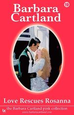 bw-love-rescues-rosanna-barbara-cartland-ebooks-ltd-9781906950873