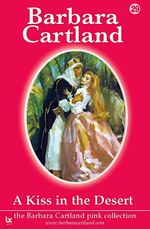 bw-a-kiss-in-the-desert-barbara-cartland-ebooks-ltd-9781908303172