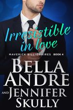 bw-irresistible-in-love-the-maverick-billionaires-4-maverick-oak-press-9781945253225