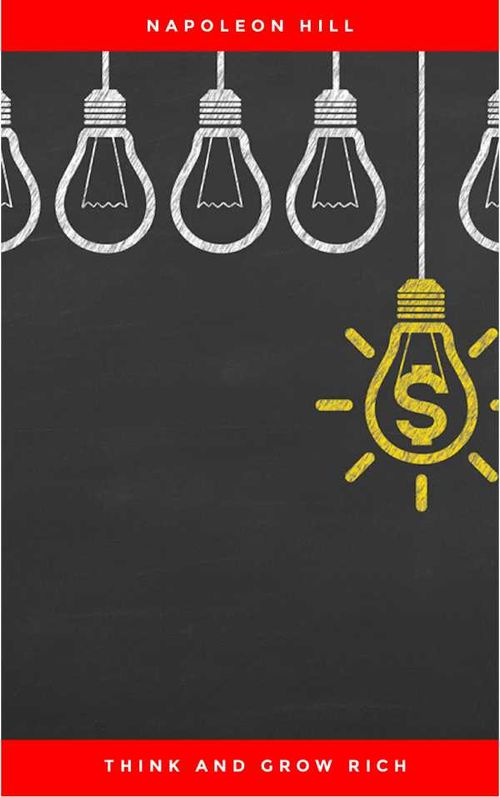 Think and Grow Rich The Original