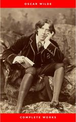 bw-the-complete-works-of-oscar-wilde-150-works-in-1-ebook-flip-9782291012702