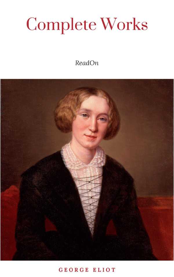 bw-the-complete-works-of-george-eliot10-volume-setlimited-to-1000-sets-set-283edition-de-luxe-ja-9782291035589