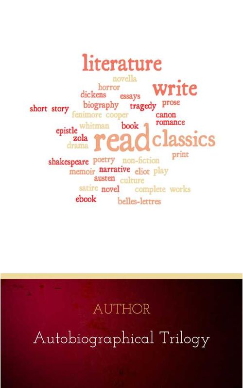 Autobiographical Trilogy