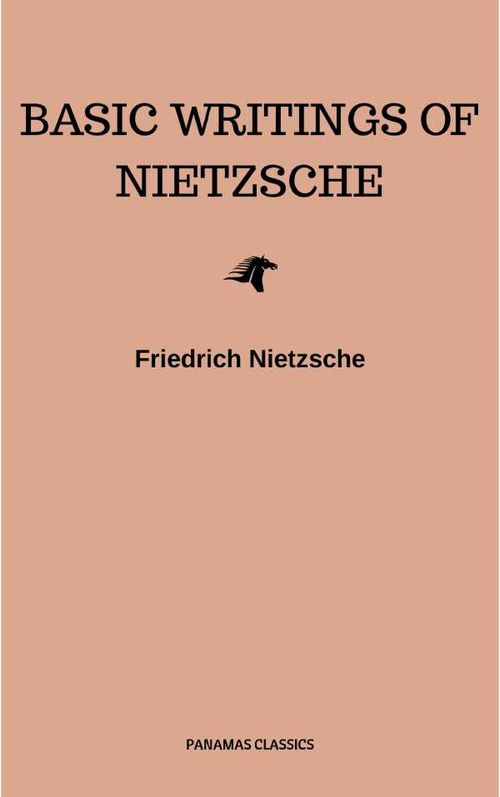 Basic Writings of Nietzsche Modern Library Classics