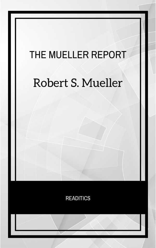 bw-the-mueller-report-the-final-report-of-the-special-counsel-into-donald-trump-russia-and-collusion-lba-9782291067146