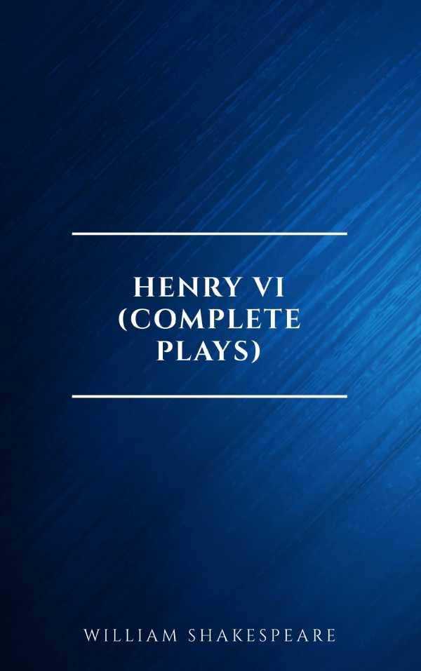 bw-henry-vi-complete-plays-page2page-9782291075981