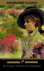 bw-10-classic-novels-of-manners-you-should-read-golden-deer-classics-oregan-publishing-9782377870011