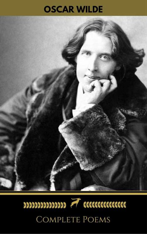 Oscar Wilde Complete Poems Golden Deer Classics