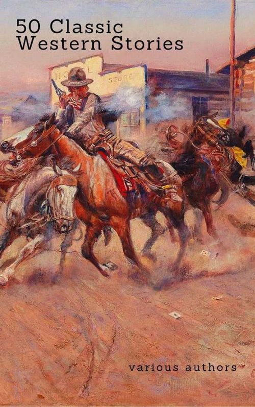 50 Classic Western Stories You Should Read Zongo Classics