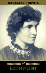 bw-edith-nesbit-the-complete-novels-golden-deer-classics-oregan-publishing-9782377870806