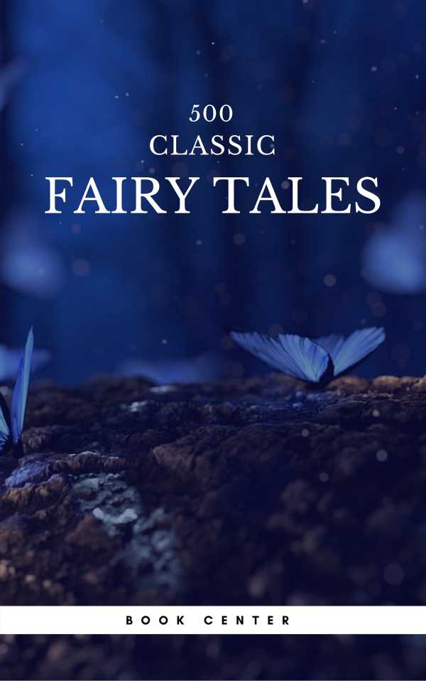 bw-500-classic-fairy-tales-you-should-read-book-center-flip-9782377871049