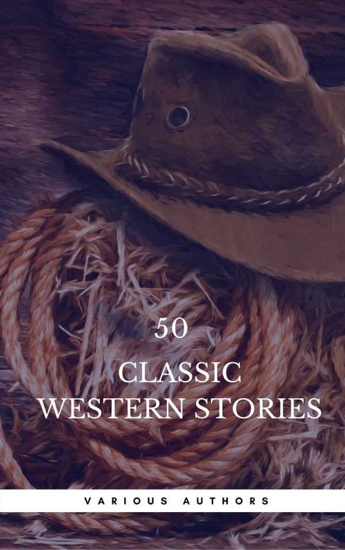 50 Classic Western Stories You Should Read Book Center