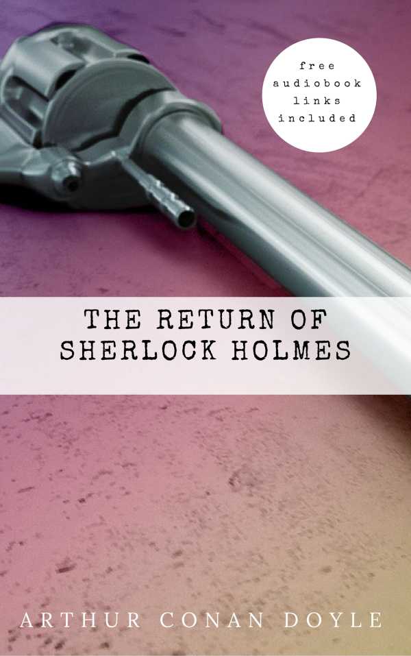 bw-arthur-conan-doyle-the-return-of-sherlock-holmes-the-sherlock-holmes-novels-and-stories-6-wsbld-9782377871407