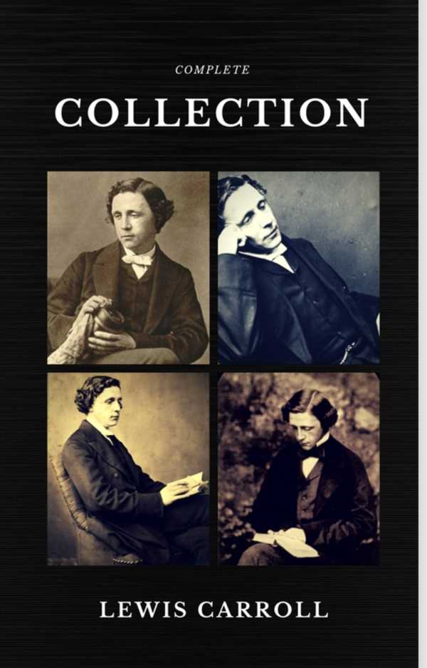 bw-lewis-carroll-the-complete-collection-illustrated-quattro-classics-the-greatest-writers-of-all-time-ntmc-9782377871490
