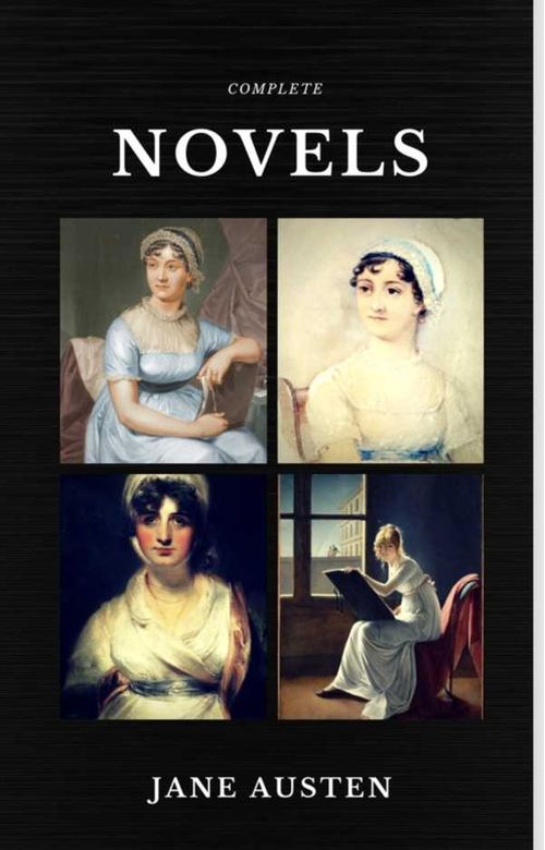 Jane Austen The Complete Novels Quattro Classics The Greatest Writers of All Time