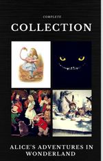 bw-alice-in-wonderland-the-complete-collection-quattro-classics-the-greatest-writers-of-all-time-ntmc-9782377871681