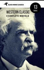 bw-mark-twain-the-complete-novels-black-horse-classics-oregan-publishing-9782377871766