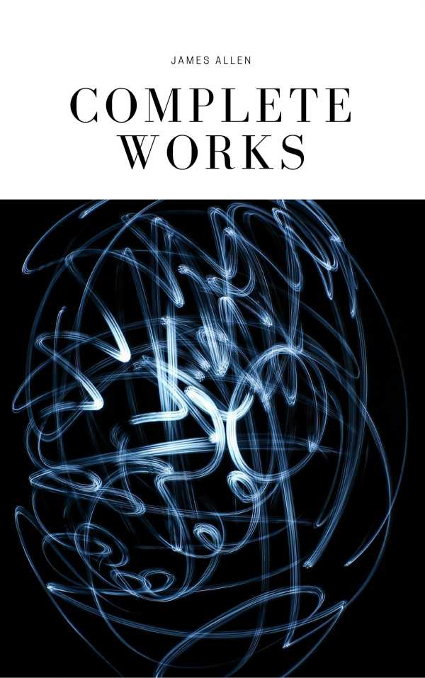 bw-james-allen-21-books-complete-premium-collection-as-a-man-thinketh-the-path-of-prosperity-the-way-of-peace-all-these-things-added-byways-of-blessedness-morehellip-timeless-wisdom-colleciton-book-249-page2page-9782377930418
