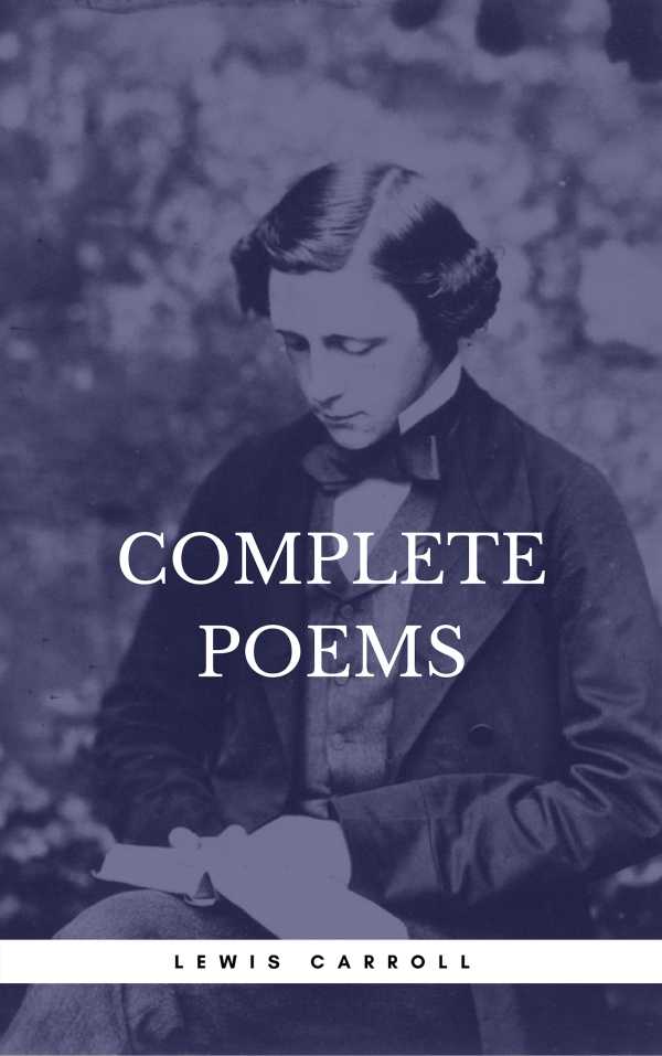 bw-carroll-lewis-complete-poems-book-center-oregan-publishing-9782377930708