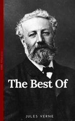 bw-the-best-of-jules-verne-the-father-of-science-fiction-twenty-thousand-leagues-under-the-sea-around-the-world-in-eighty-days-journey-to-the-center-of-the-earth-and-the-mysterious-island-obg-classics-9782377931279
