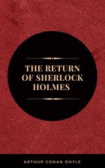 bw-arthur-conan-doyle-the-return-of-sherlock-holmes-the-sherlock-holmes-novels-and-stories-6-obg-classics-9782377931927