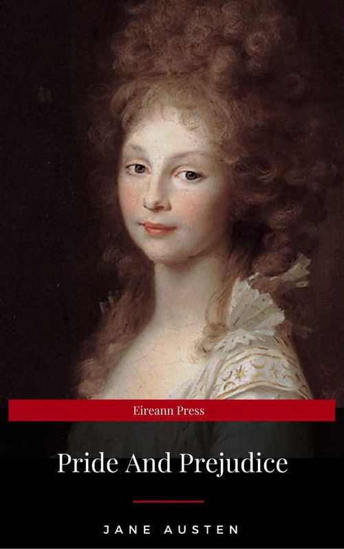 The Annotated Pride and Prejudice A Revised and Expanded Edition