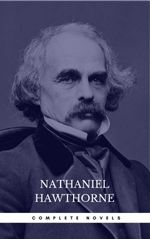 bw-nathaniel-hawthorne-the-complete-novels-manor-books-the-greatest-writers-of-all-time-arthur-wallens-9782377938780