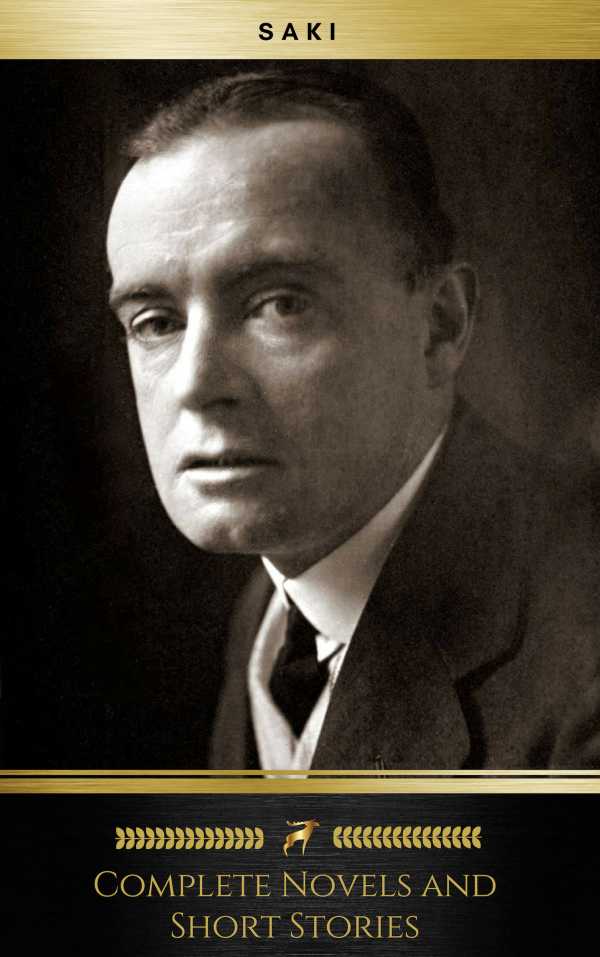 bw-the-complete-saki-145-novels-and-short-stories-golden-deer-classics-oregan-publishing-9782377939039