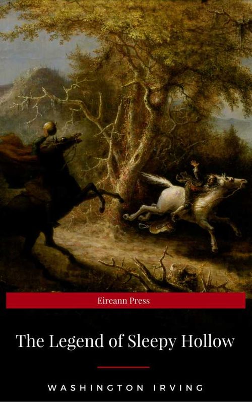 The Legend of Sleepy Hollow Eireann Press
