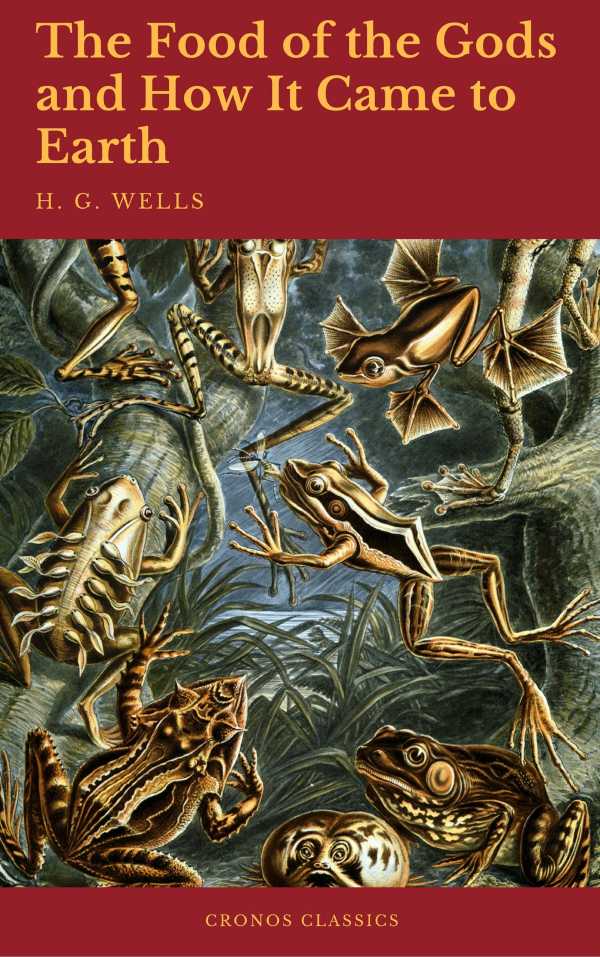 bw-the-food-of-the-gods-and-how-it-came-to-earth-cronos-classics-cronos-classics-9782378070052