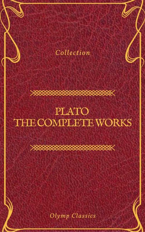 Plato The Complete Works Olymp Classics