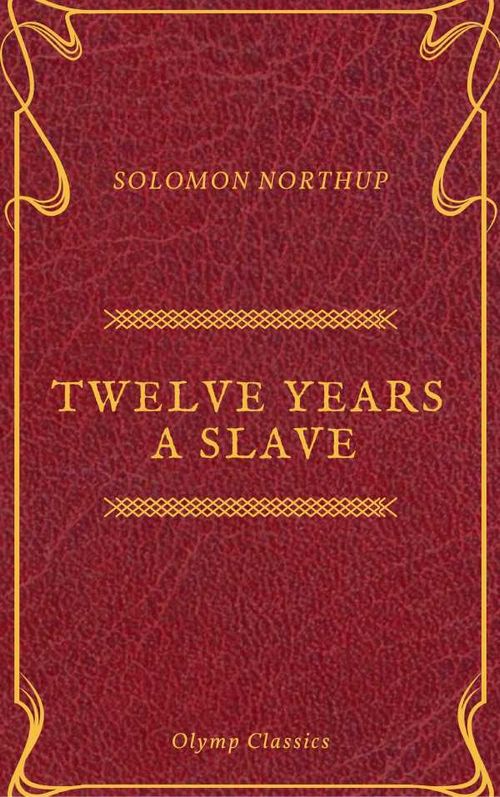Twelve Years a Slave Olymp Classics