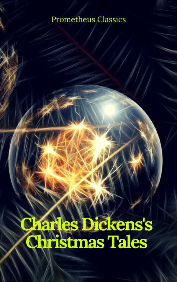 bw-charles-dickenss-christmas-tales-best-navigation-active-toc-prometheus-classics-prometheus-classics-9782378071523