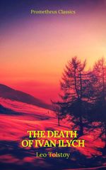 bw-the-death-of-ivan-ilych-prometheus-classics-prometheus-classics-9782378071608