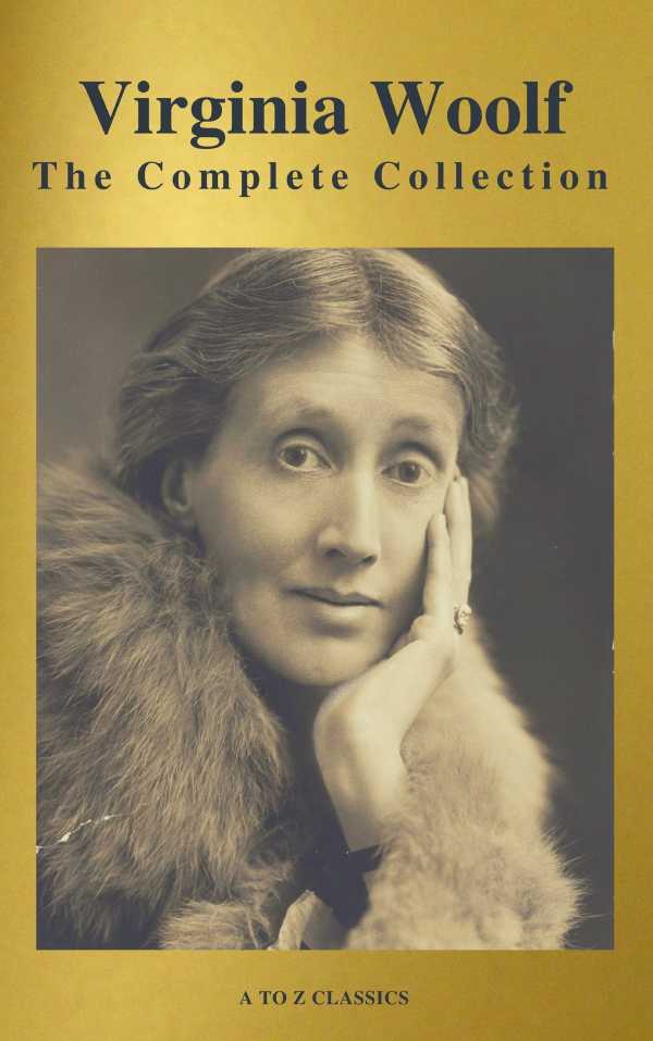 bw-virginia-woolf-the-complete-collection-active-toc-a-to-z-classics-atoz-classics-9782378072230