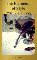 bw-the-elements-of-style-fourth-edition-a-to-z-classics-atoz-classics-9782378072483
