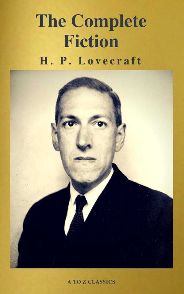 bw-h-p-lovecraft-the-complete-fiction-atoz-classics-9782378072612