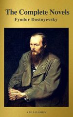 bw-fyodor-dostoyevsky-the-complete-novels-a-to-z-classics-atoz-classics-9782378072698