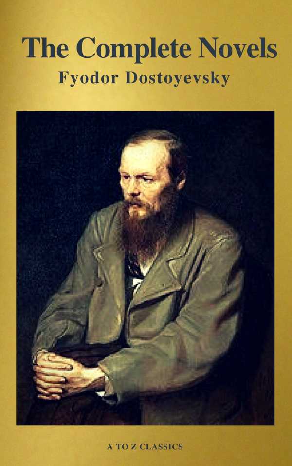 bw-fyodor-dostoyevsky-the-complete-novels-a-to-z-classics-atoz-classics-9782378072698