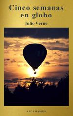 bw-cinco-semanas-en-globo-by-julio-verne-a-to-z-classics-atoz-classics-9782378072933
