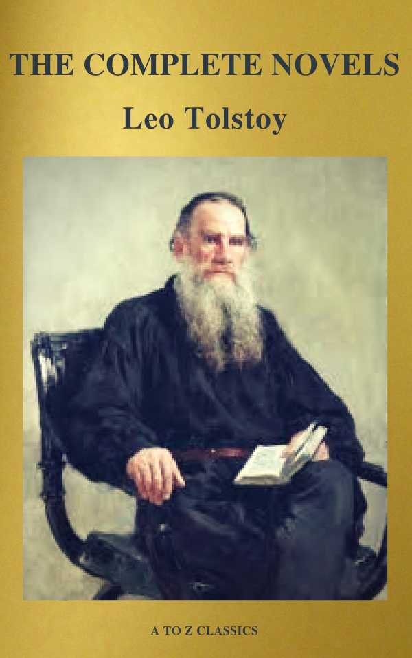 bw-the-complete-novels-of-leo-tolstoy-active-toc-a-to-z-classics-atoz-classics-9782378073367