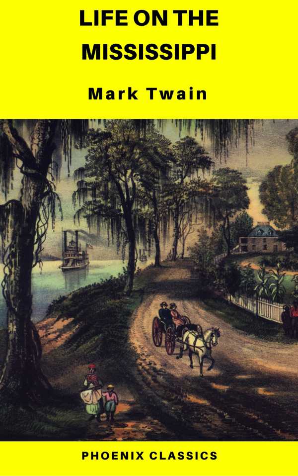 bw-life-on-the-mississippi-phoenix-classics-phoenix-classics-9782378074715