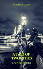 bw-a-tale-of-two-cities-prometheus-classics-prometheus-classics-9782378075026