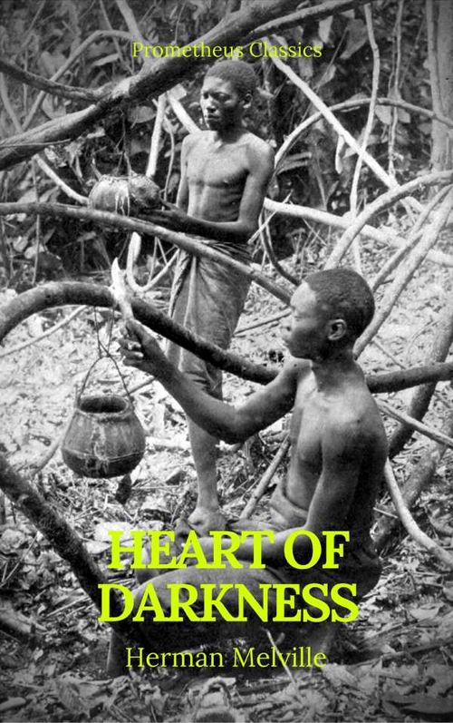 Heart of Darkness Best Navigation Active TOCPrometheus Classics