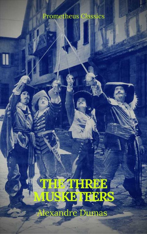 The Three Musketeers Best Navigation Active TOC Prometheus Classics