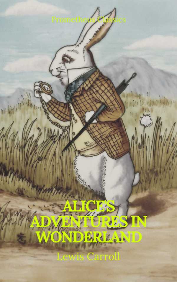 bw-alices-adventures-in-wonderland-best-navigation-active-toc-prometheus-classics-prometheus-classics-9782378075316