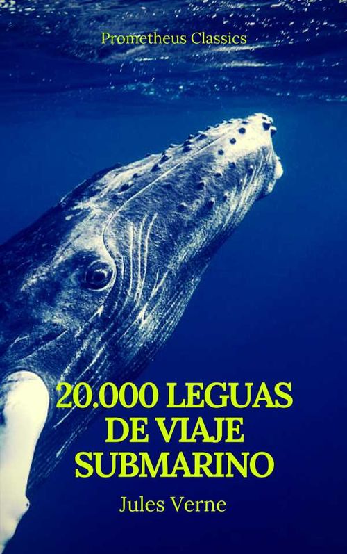 Veinte mil leguas de viaje submarino Prometheus Classics