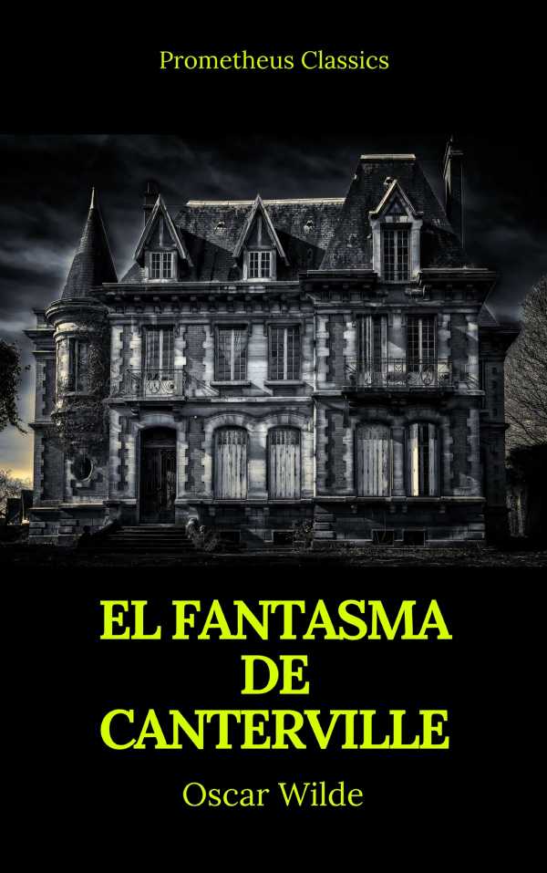 bw-el-fantasma-de-canterville-prometheus-classics-prometheus-classics-9782378076023