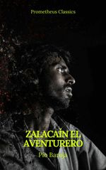 bw-zalacaiacuten-el-aventurero-prometheus-classics-prometheus-classics-9782378076269