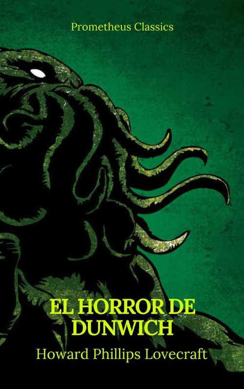 El Horror de Dunwich Prometheus Classics